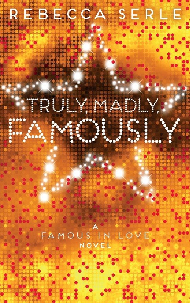 Truly Madly Famously