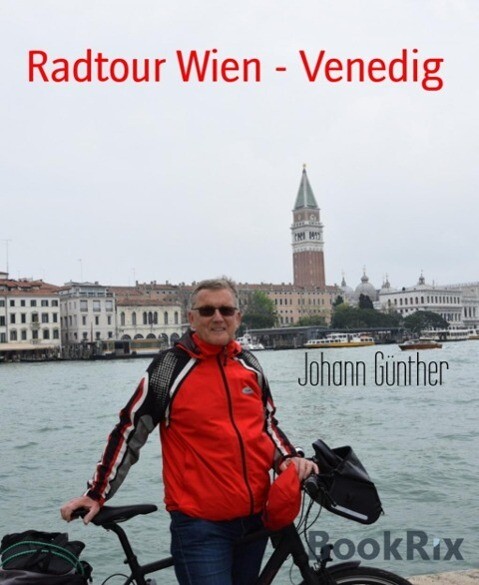 Radtour Wien - Venedig
