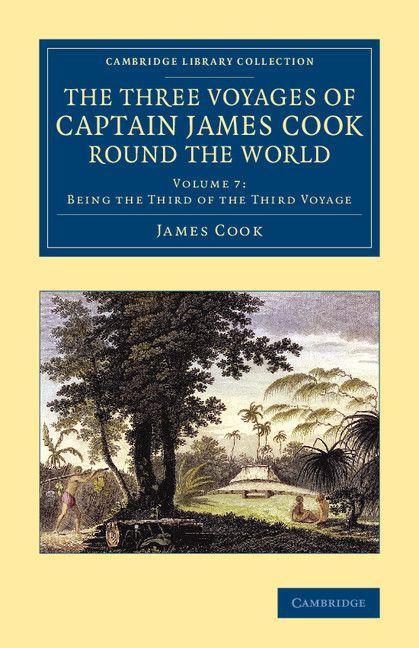 The Three Voyages of Captain James Cook round the World - Volume 7