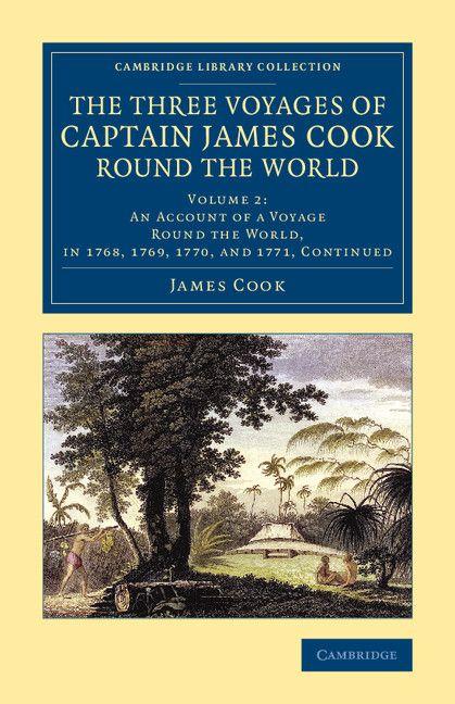 The Three Voyages of Captain James Cook round the World - Volume 2