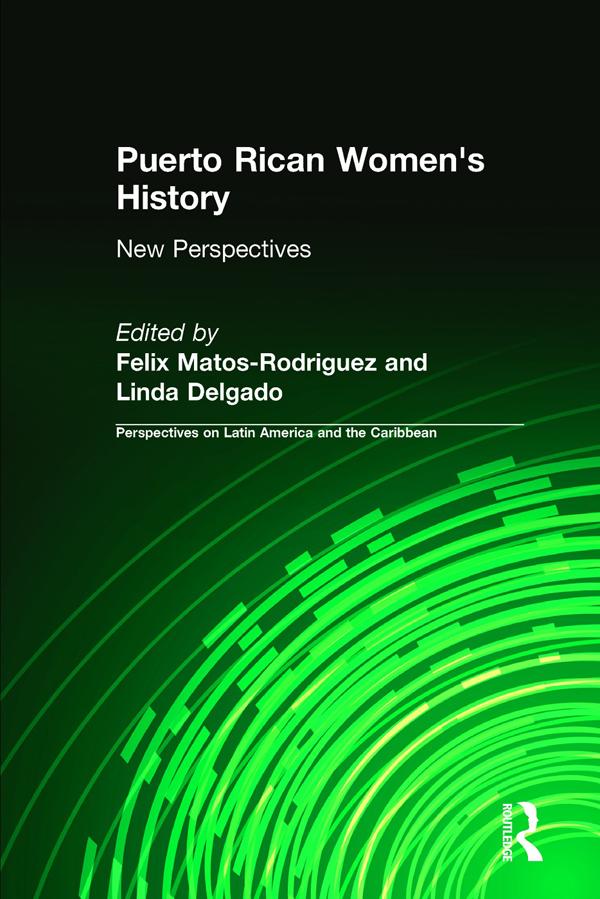 Puerto Rican Women‘s History: New Perspectives