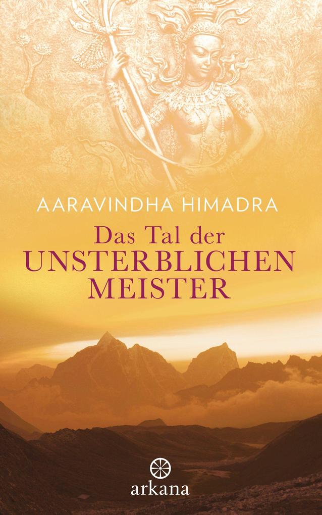 Das Tal der unsterblichen Meister