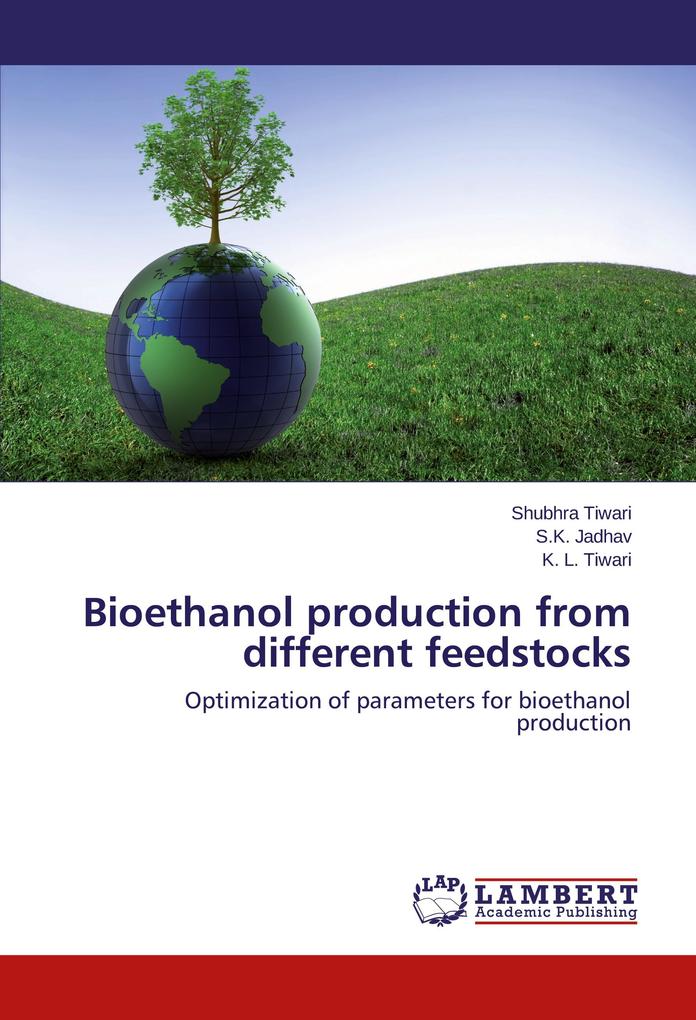 Bioethanol production from different feedstocks