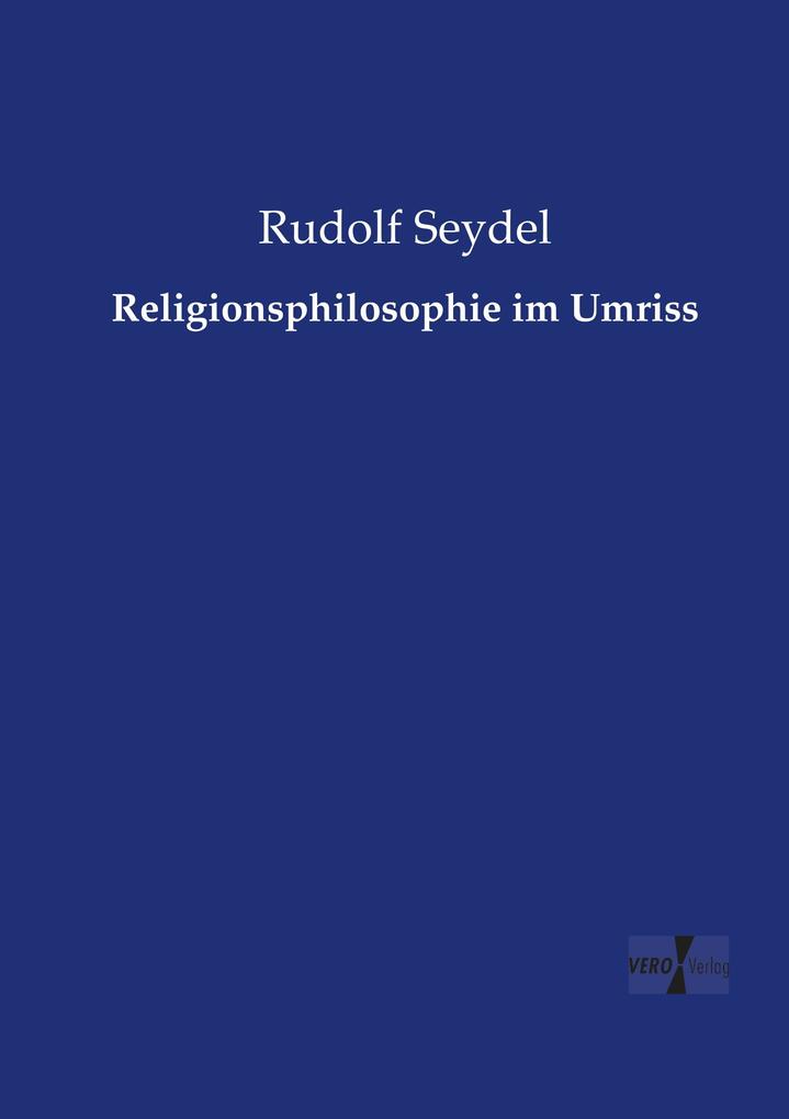 Religionsphilosophie im Umriss