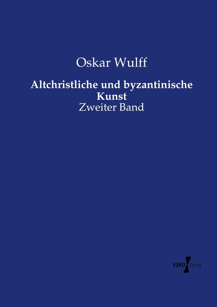 Altchristliche und byzantinische Kunst