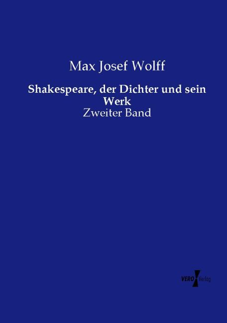 Shakespeare der Dichter und sein Werk