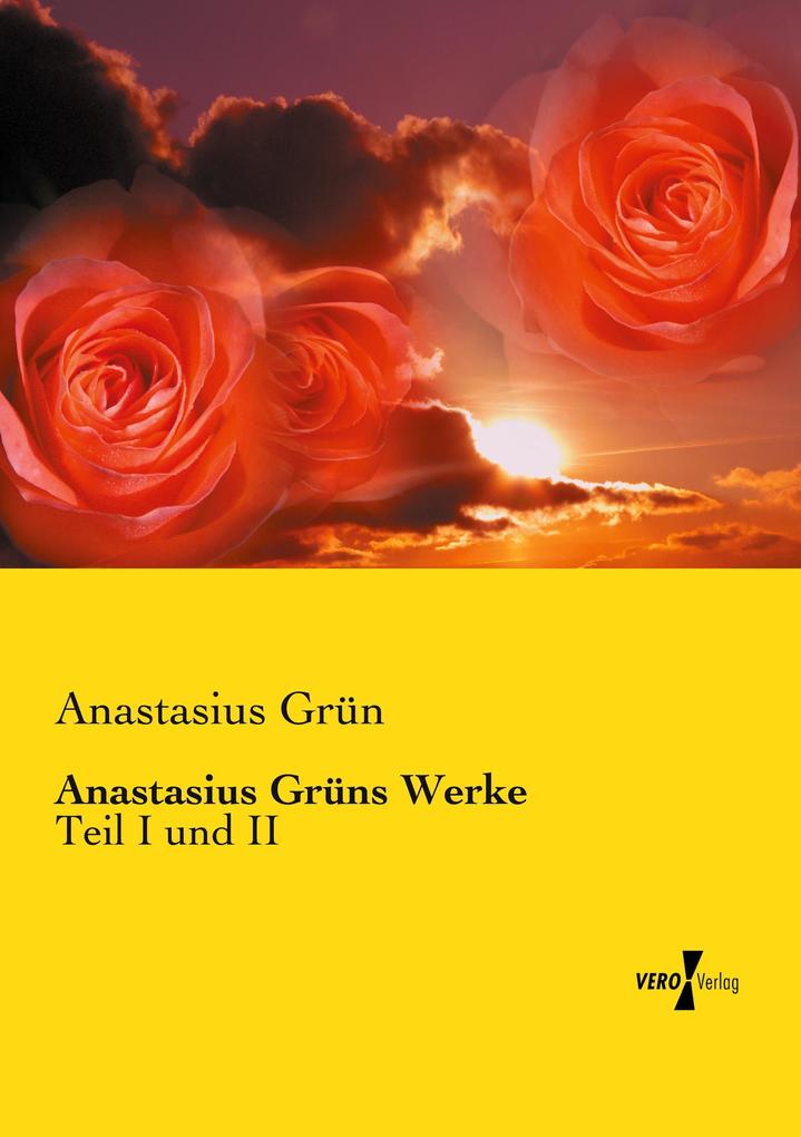 Anastasius Grüns Werke