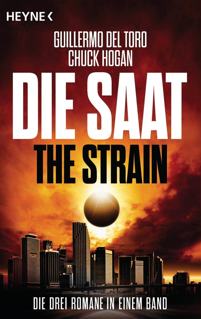Die Saat - The Strain - Guillermo del Toro/ Chuck Hogan