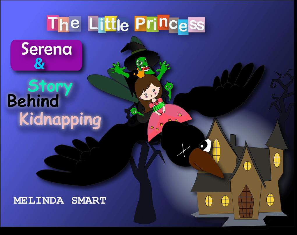 The Little Princess Serena & Story Behind Kidnapping