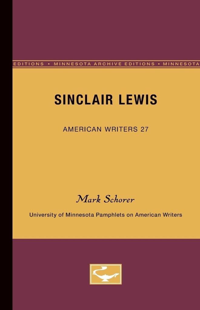 Sinclair Lewis - American Writers 27