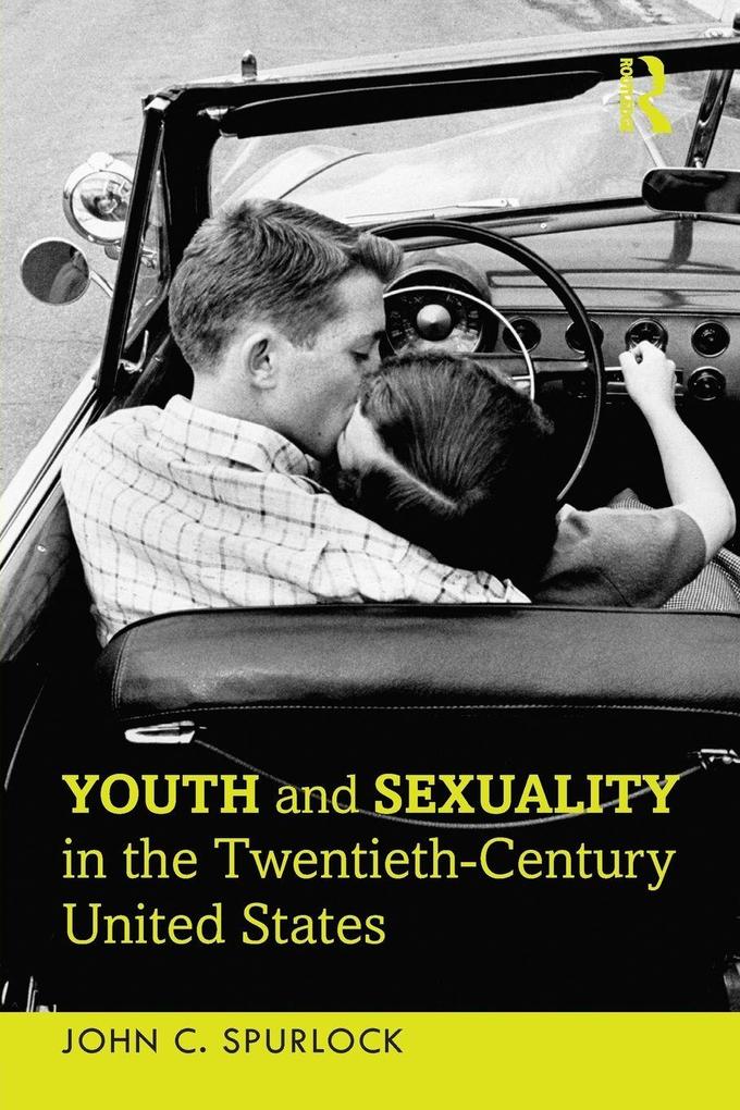 Youth and Sexuality in the Twentieth-Century United States