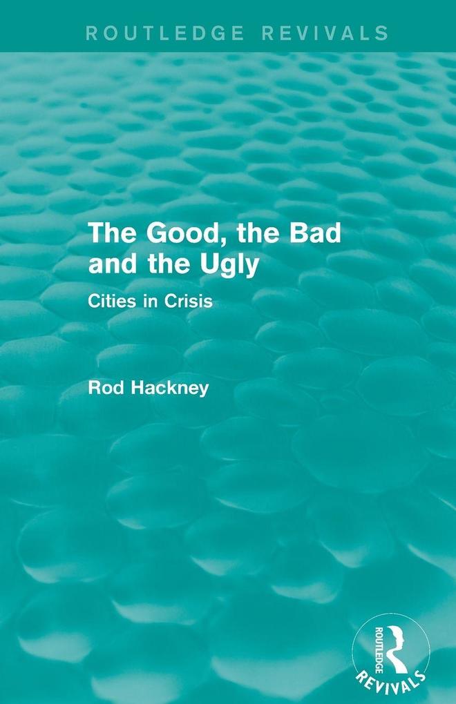 The Good the Bad and the Ugly (Routledge Revivals)