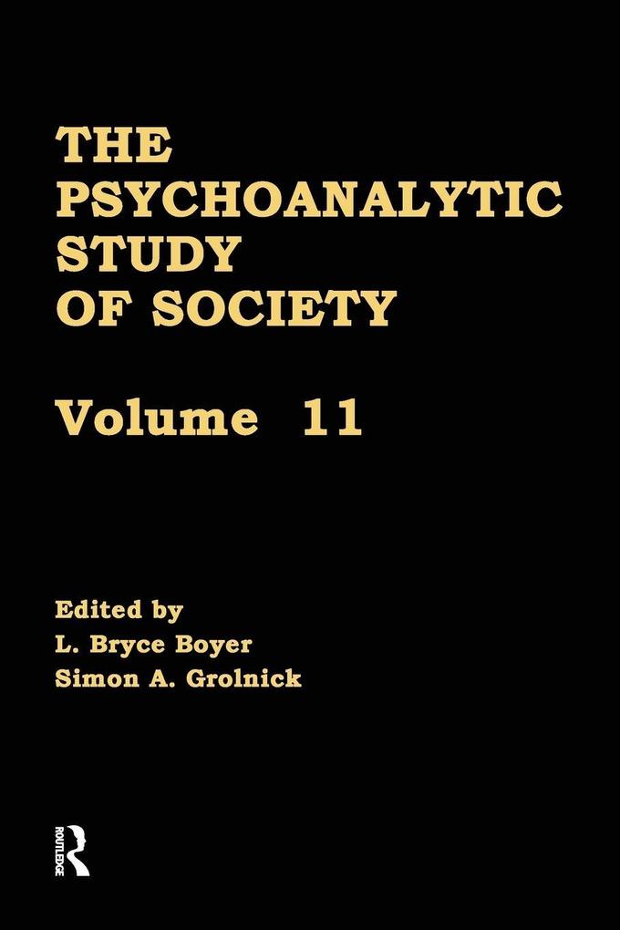 The Psychoanalytic Study of Society V. 11
