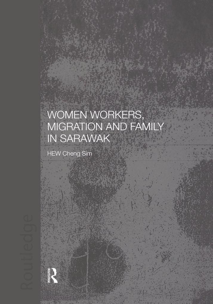 Women Workers Migration and Family in Sarawak