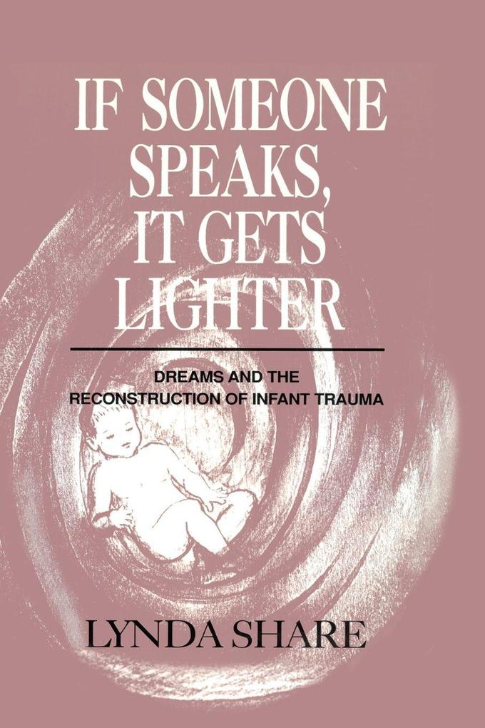 If Someone Speaks It Gets Lighter