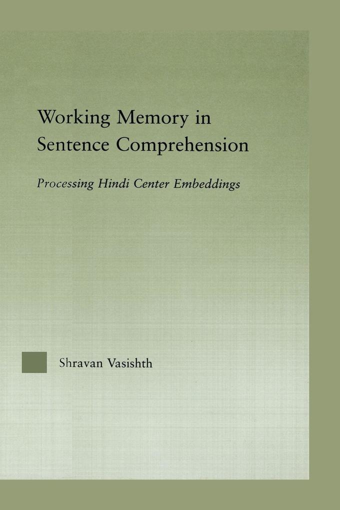 Working Memory in Sentence Comprehension