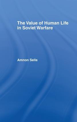 The Value of Human Life in Soviet Warfare