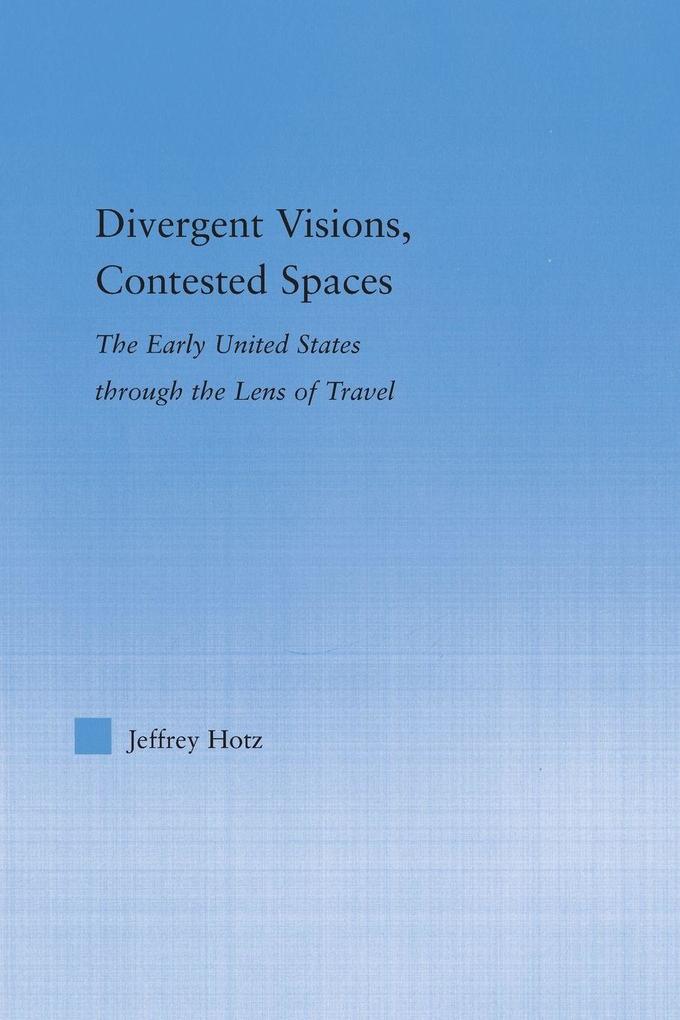 Divergent Visions Contested Spaces
