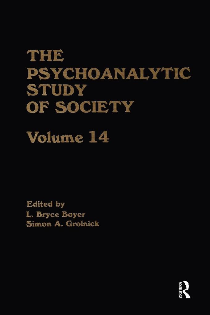 The Psychoanalytic Study of Society V. 14
