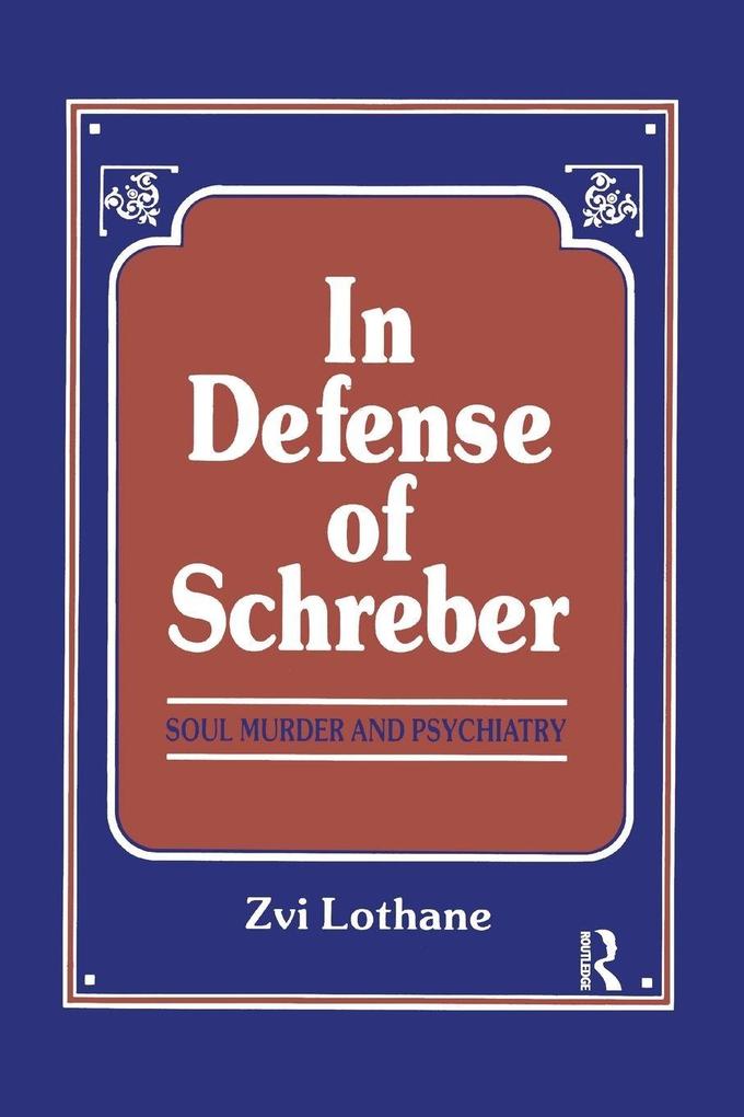 In Defense of Schreber