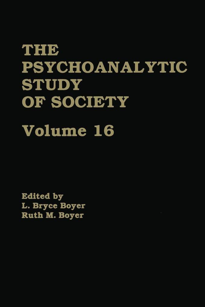 The Psychoanalytic Study of Society V. 16