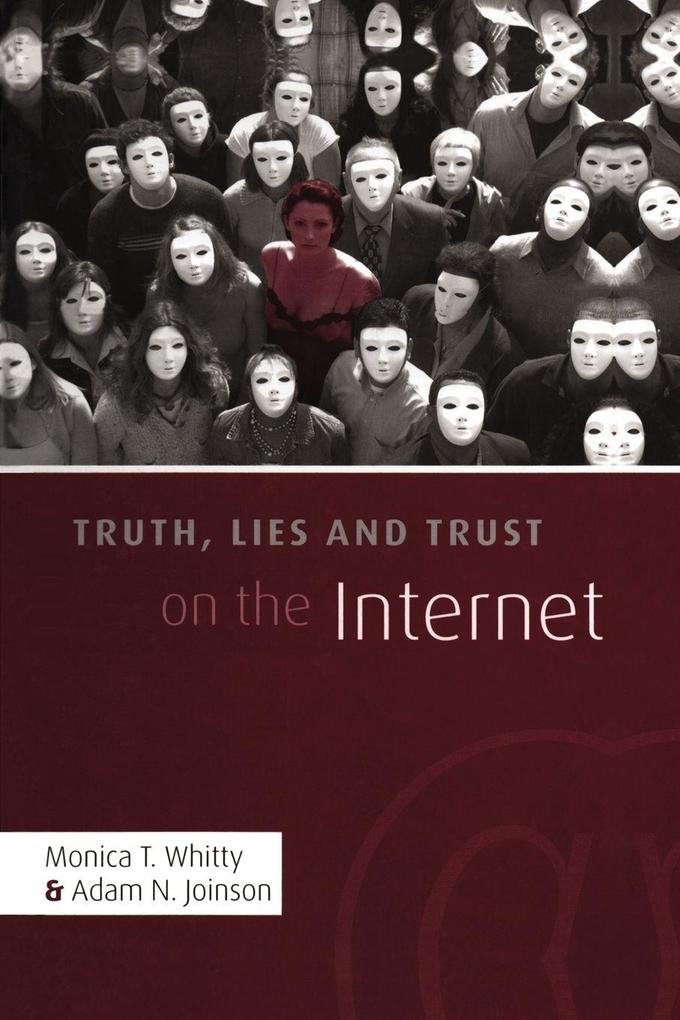 Truth Lies and Trust on the Internet