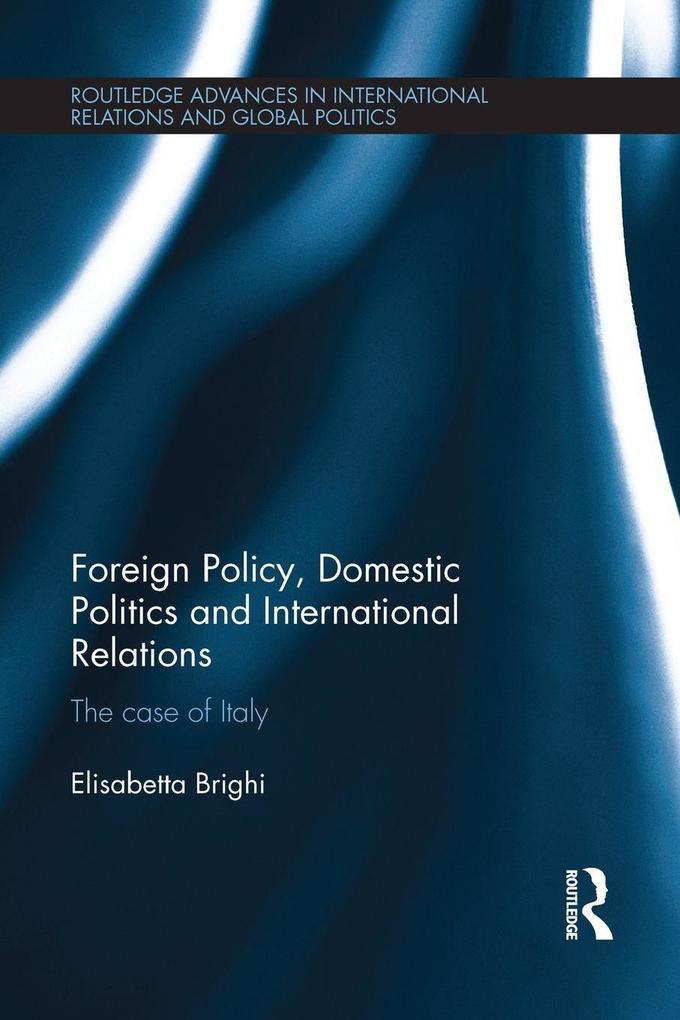 Foreign Policy Domestic Politics and International Relations