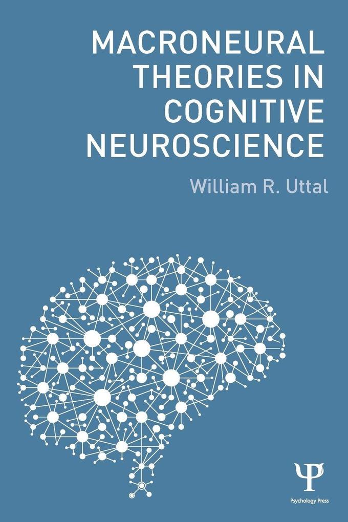 Macroneural Theories in Cognitive Neuroscience