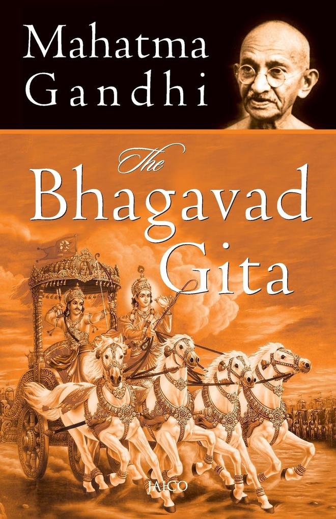 The Bhagavad Gita - Mahatma Gandhi