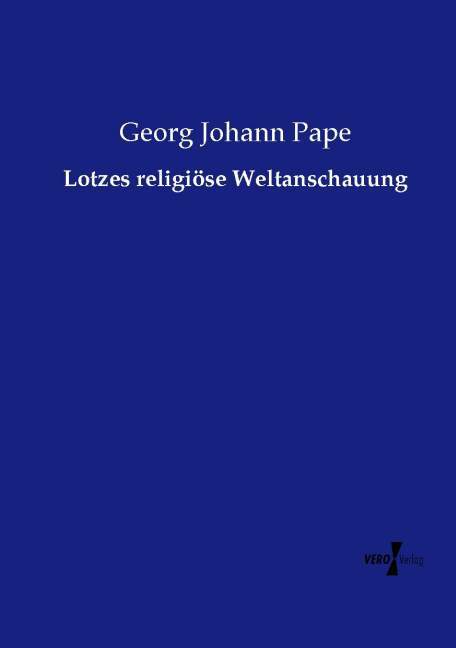 Lotzes religiöse Weltanschauung