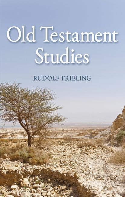Old Testament Studies - Rudolf Frieling