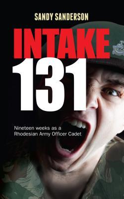 Intake 131: Nineteen weeks as a Rhodesian Army Officer Cadet