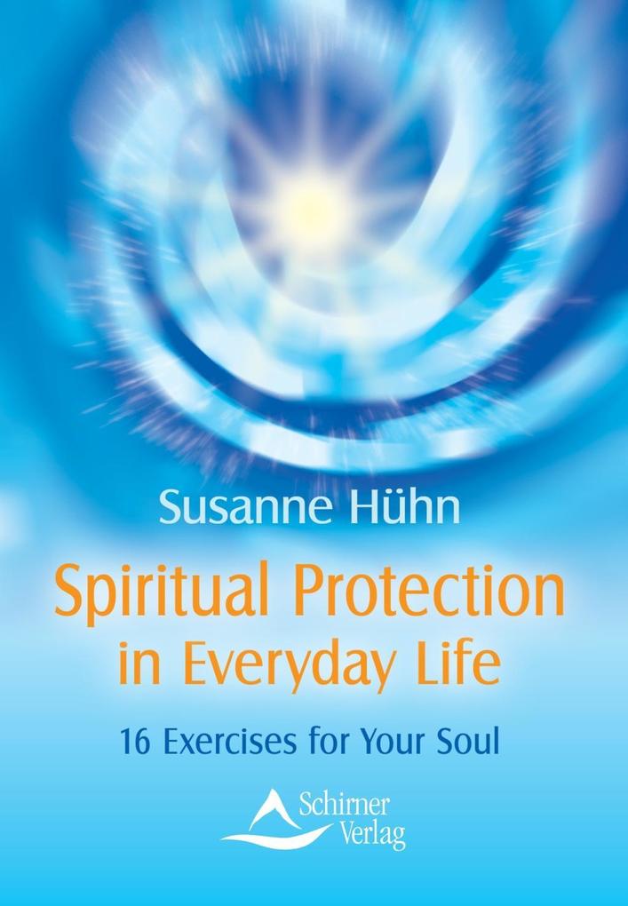 Spiritual Protection in Everyday Life