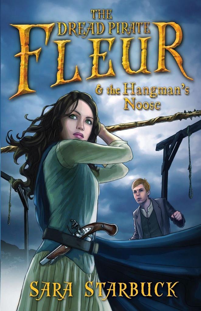 Dread Pirate Fleur and the Hangmans Noos
