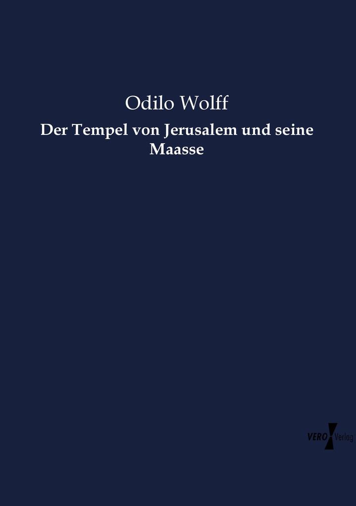 Der Tempel von Jerusalem und seine Maasse