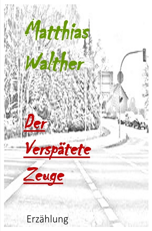 Image of Der verspätete Zeuge