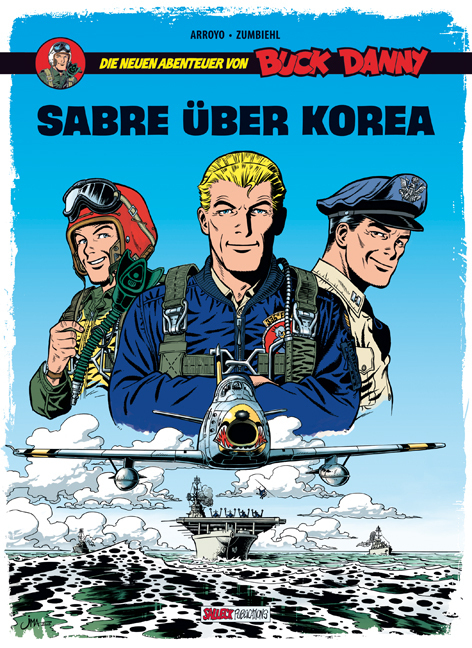 Buck Danny: Die neuen Abenteuer Band 1: Sabre über Korea