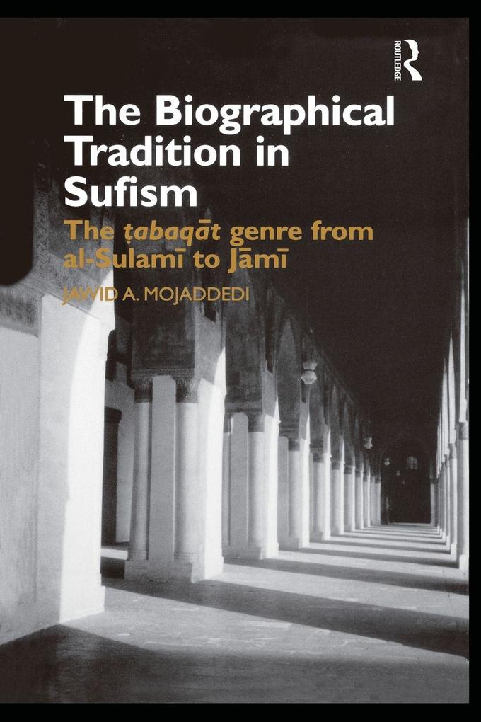 The Biographical Tradition in Sufism