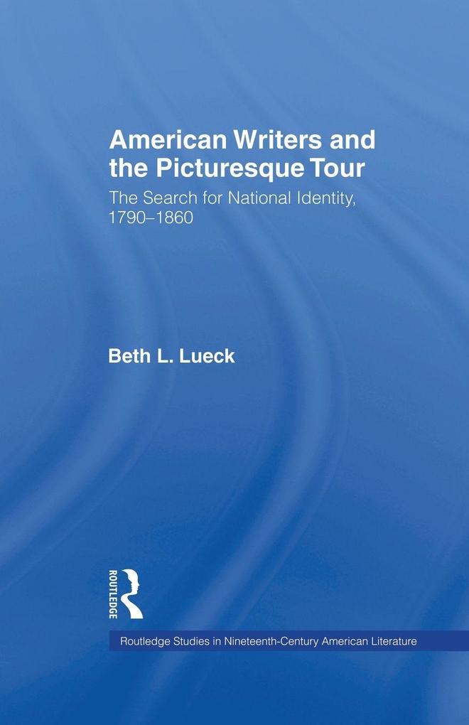 American Writers and the Picturesque Tour
