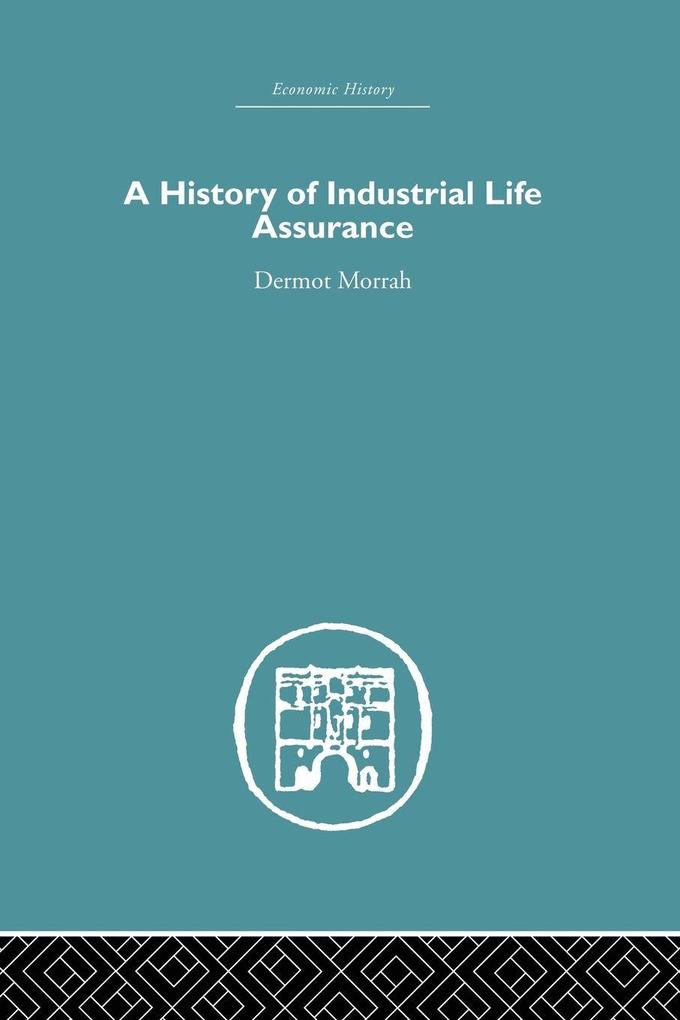 A History of Industrial Life Assurance