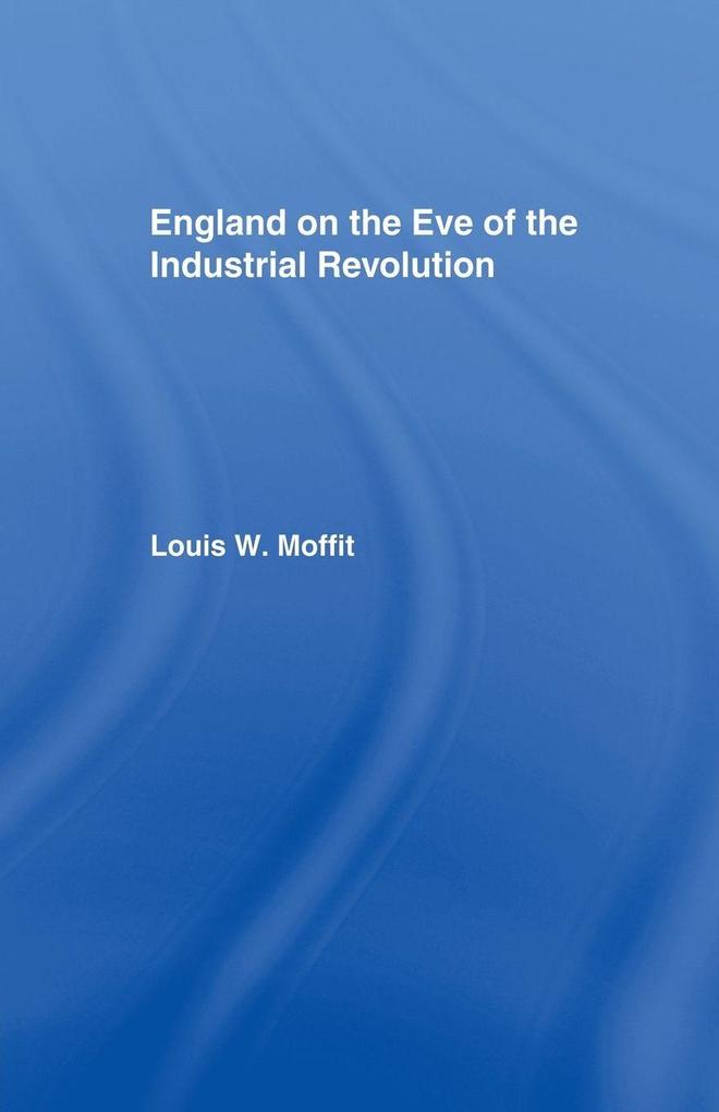 England on the Eve of Industrial Revolution