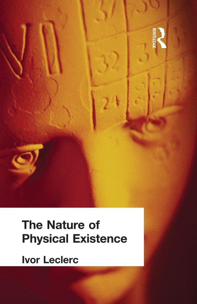 The Nature of Physical Existence