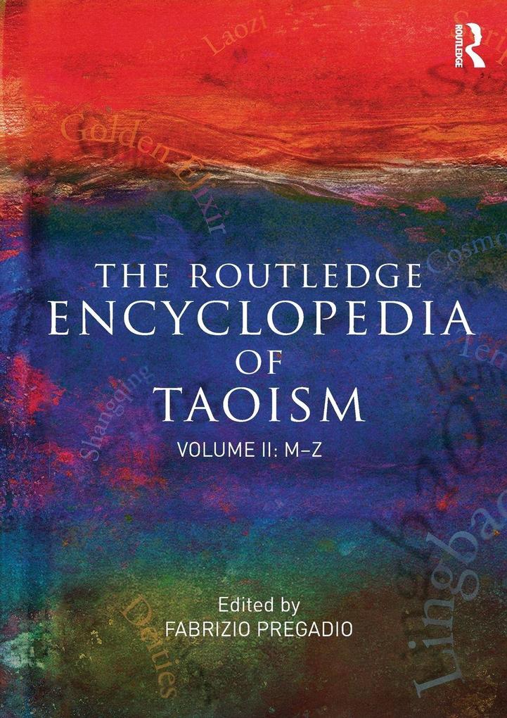 The Routledge Encyclopedia of Taoism