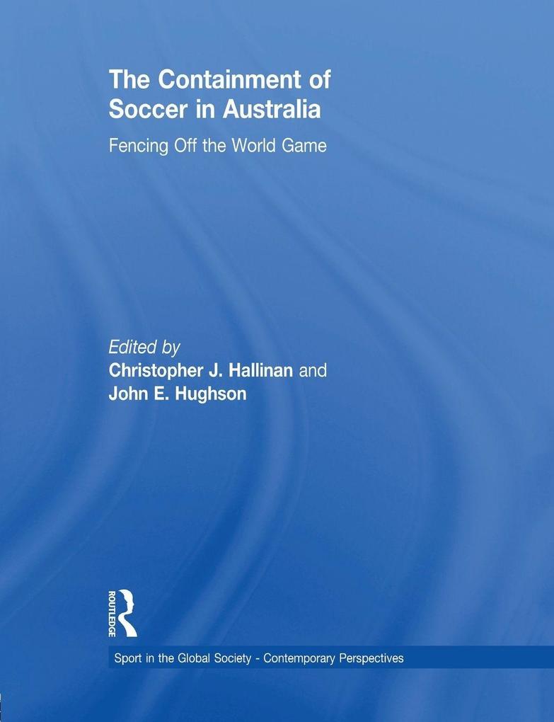 The Containment of Soccer in Australia