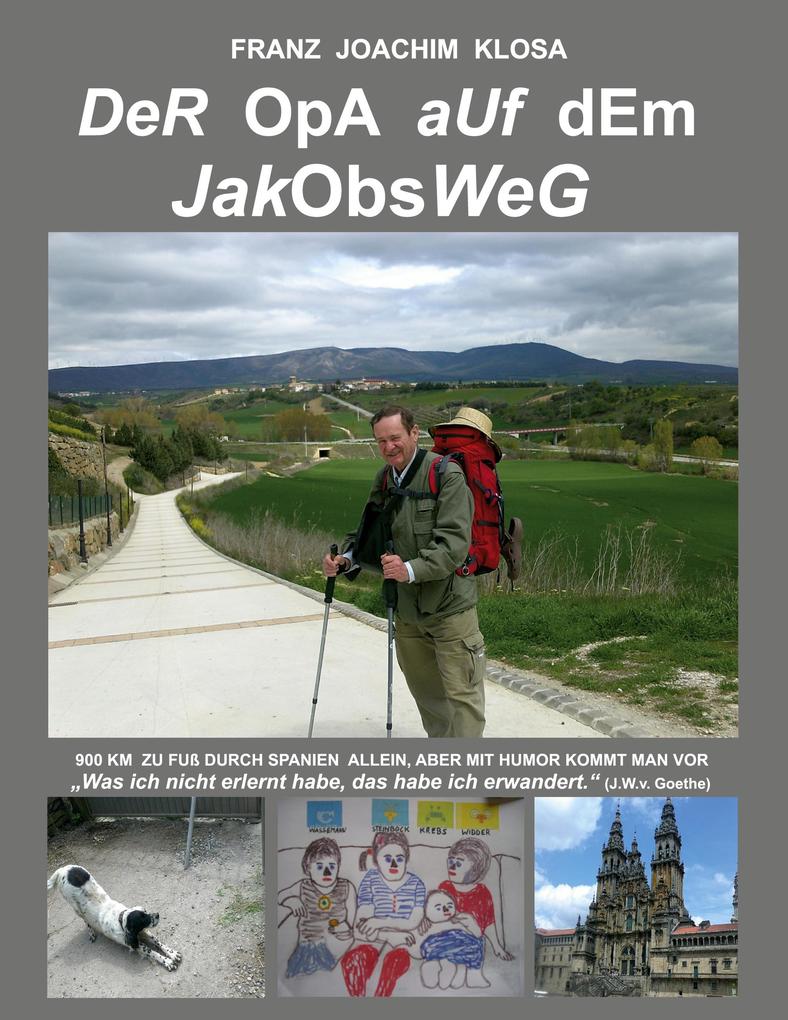 Der Opa auf dem Jakobsweg