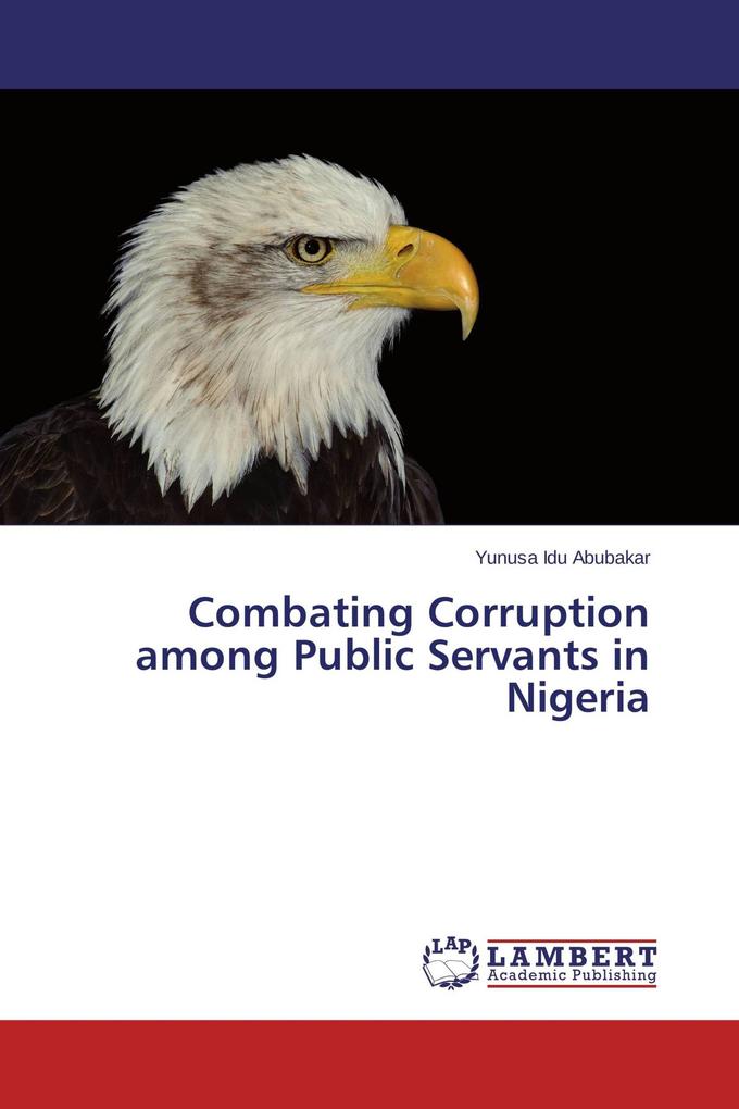 Combating Corruption among Public Servants in Nigeria