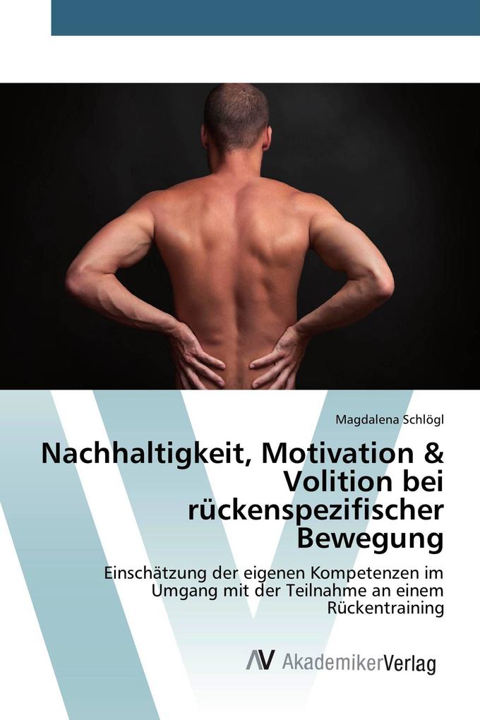 Nachhaltigkeit Motivation & Volition bei rückenspezifischer Bewegung