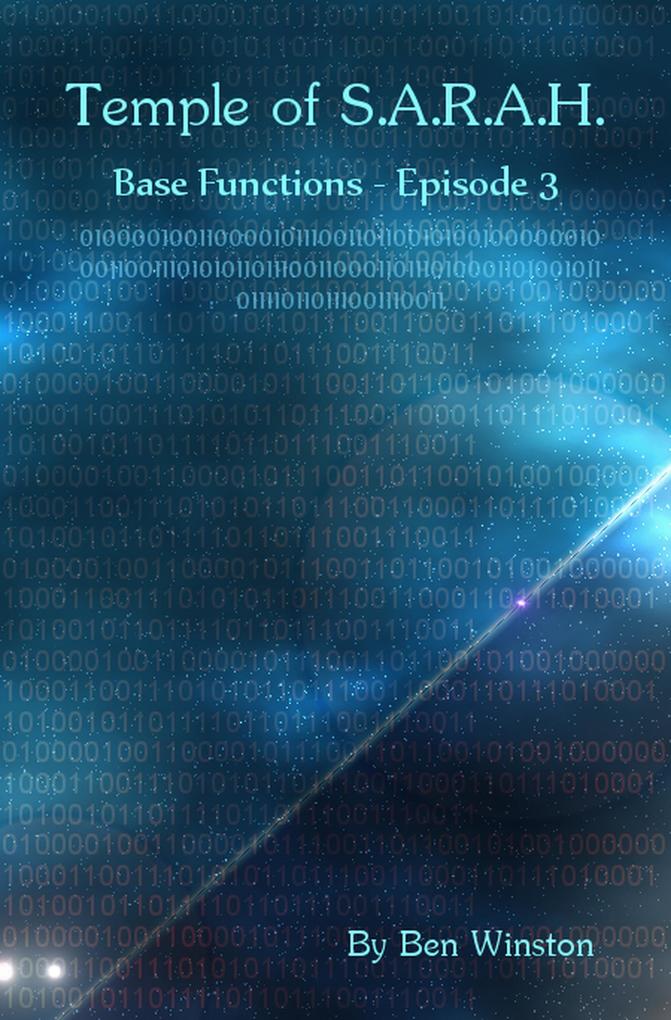 Base Functions - Episode III (Temple of S.A.R.A.H. #3)