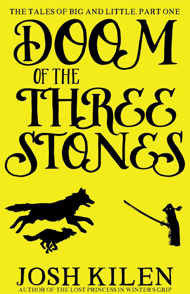 Doom of the Three Stones (The Tales of Big and Little #1)