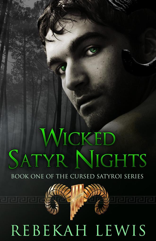 Wicked Satyr Nights (The Cursed Satyroi #1)